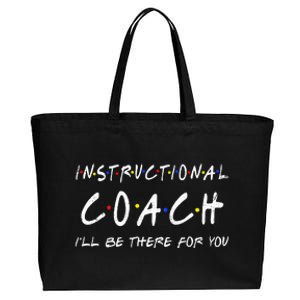 Instructional Coach Ill Be There For You Cotton Canvas Jumbo Tote