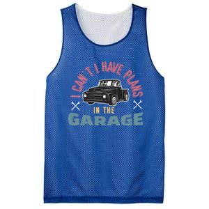 I Can't I Have Plans In The Garage Gift Mesh Reversible Basketball Jersey Tank