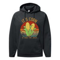 It`S Corn It Has The Juice S Crop Top Corn Lovers Performance Fleece Hoodie