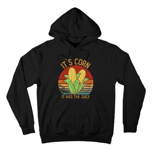 It`S Corn It Has The Juice S Crop Top Corn Lovers Hoodie