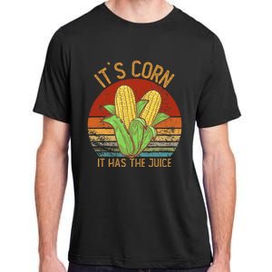 It`S Corn It Has The Juice S Crop Top Corn Lovers Adult ChromaSoft Performance T-Shirt