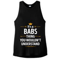 Inked Creation Its A Babs Thing You WouldnT Understand Ladies PosiCharge Tri-Blend Wicking Tank