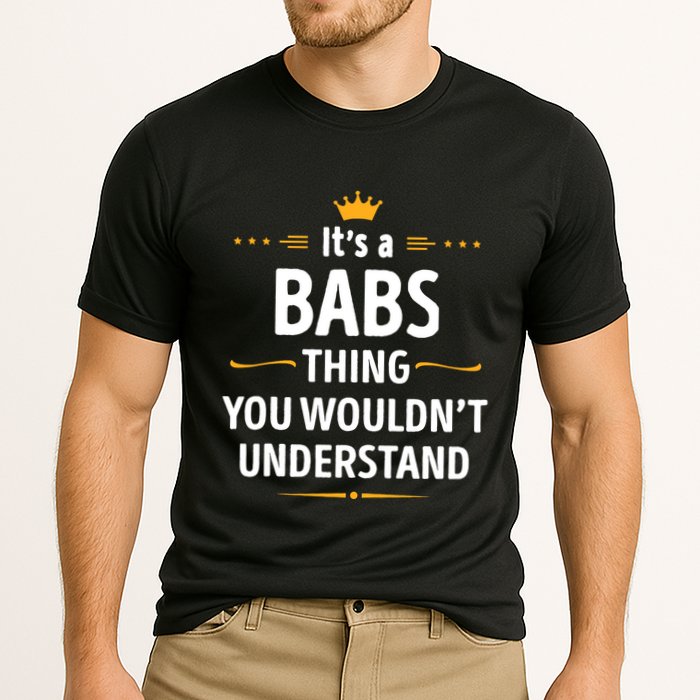 Inked Creation Its A Babs Thing You WouldnT Understand Performance Shirt