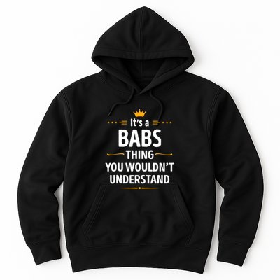 Inked Creation Its A Babs Thing You WouldnT Understand Hoodie