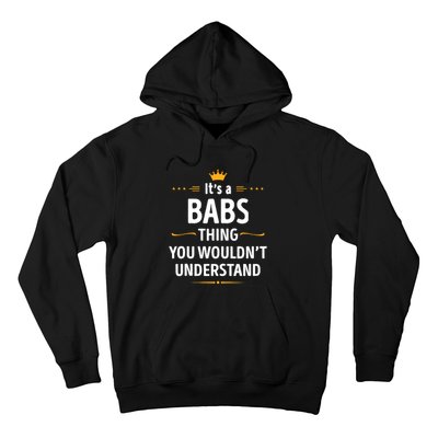 Inked Creation Its A Babs Thing You WouldnT Understand Hoodie