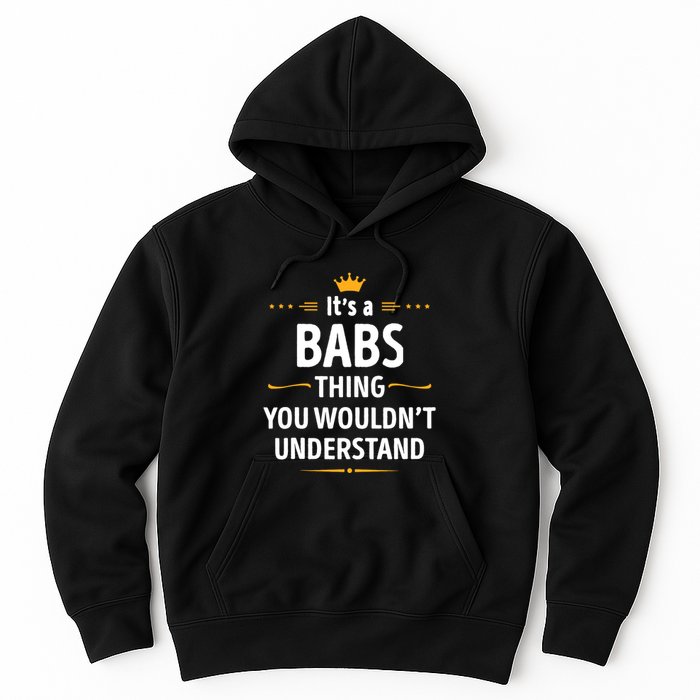 Inked Creation Its A Babs Thing You WouldnT Understand Hoodie