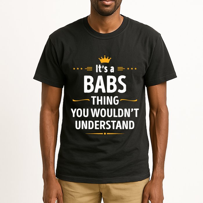 Inked Creation Its A Babs Thing You WouldnT Understand Tall T-Shirt