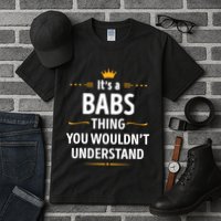 Inked Creation Its A Babs Thing You WouldnT Understand Tall T-Shirt