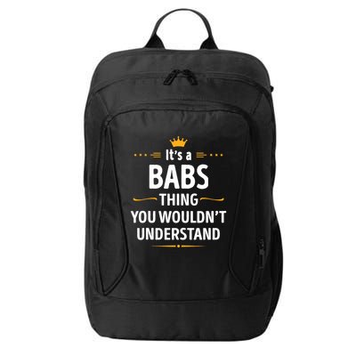 Inked Creation Its A Babs Thing You WouldnT Understand City Backpack