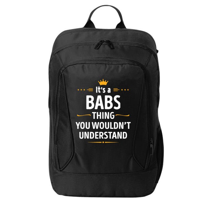 Inked Creation Its A Babs Thing You WouldnT Understand City Backpack