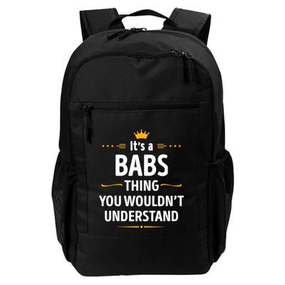 Inked Creation Its A Babs Thing You WouldnT Understand Backpack