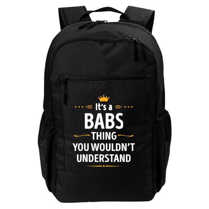 Inked Creation Its A Babs Thing You WouldnT Understand Backpack