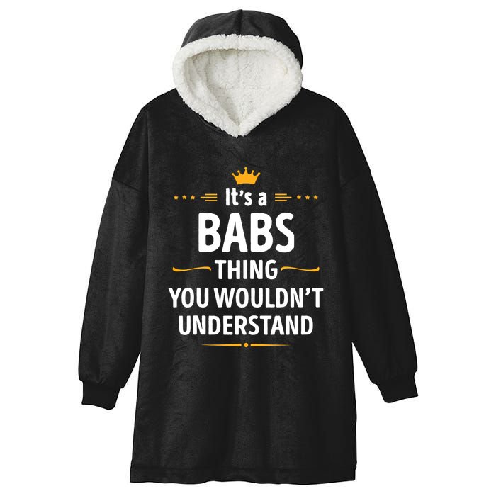 Inked Creation Its A Babs Thing You WouldnT Understand Hooded Wearable Blanket