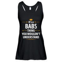 Inked Creation Its A Babs Thing You WouldnT Understand Ladies Essential Flowy Tank