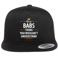 Inked Creation Its A Babs Thing You WouldnT Understand Flatbill Hat