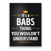 Inked Creation Its A Babs Thing You WouldnT Understand Poster