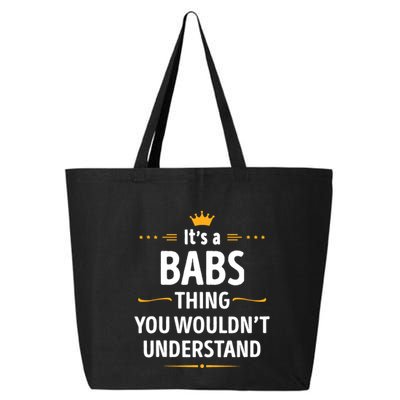 Inked Creation Its A Babs Thing You WouldnT Understand 25L Jumbo Tote