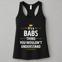 Inked Creation Its A Babs Thing You WouldnT Understand Womens Tank Top