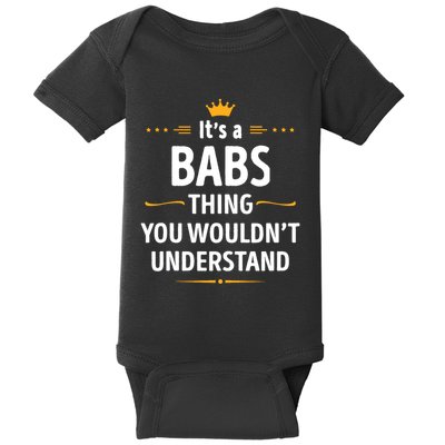 Inked Creation Its A Babs Thing You WouldnT Understand Baby Bodysuit