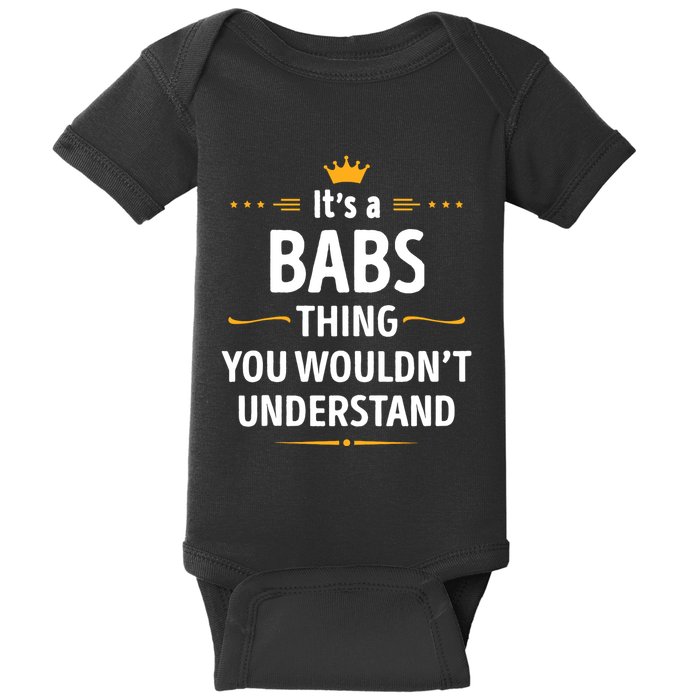 Inked Creation Its A Babs Thing You WouldnT Understand Baby Bodysuit