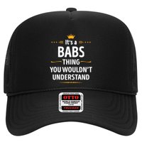 Inked Creation Its A Babs Thing You WouldnT Understand Trucker Hat