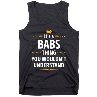 Inked Creation Its A Babs Thing You WouldnT Understand Tank Top