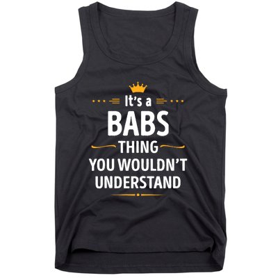 Inked Creation Its A Babs Thing You WouldnT Understand Tank Top