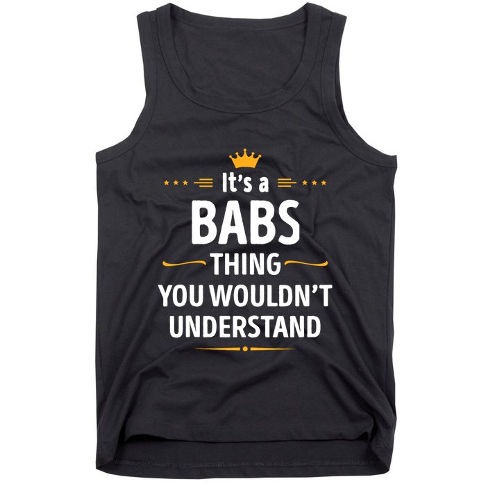 Inked Creation Its A Babs Thing You WouldnT Understand Tank Top
