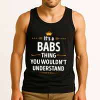 Inked Creation Its A Babs Thing You WouldnT Understand Tank Top