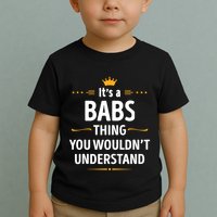Inked Creation Its A Babs Thing You WouldnT Understand Toddler T-Shirt