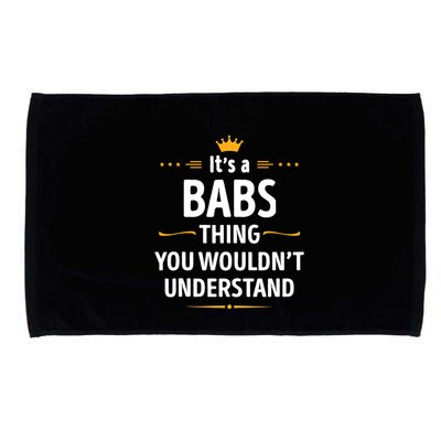 Inked Creation Its A Babs Thing You WouldnT Understand Microfiber Hand Towel