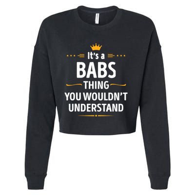 Inked Creation Its A Babs Thing You WouldnT Understand Cropped Pullover Crew