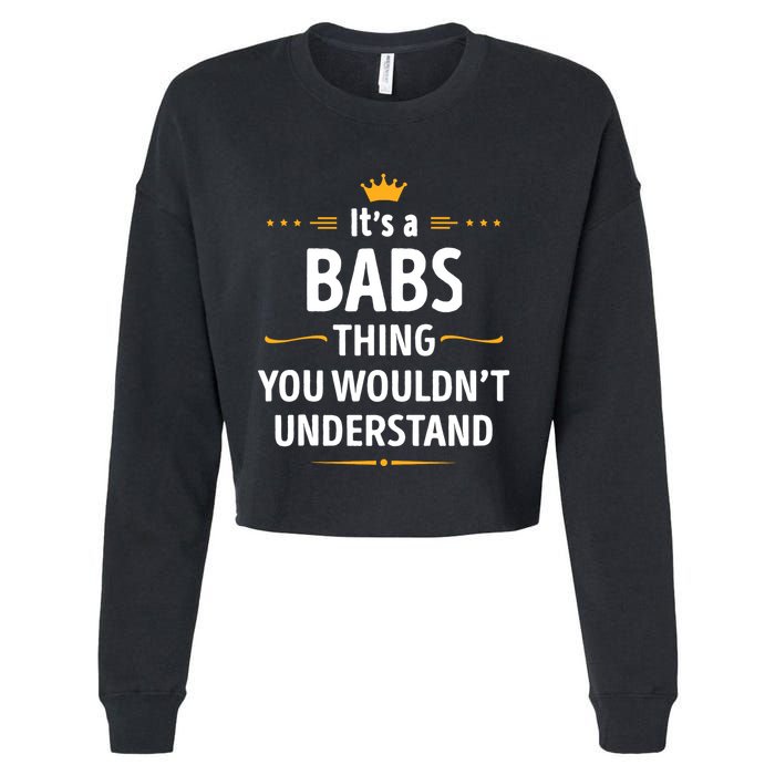 Inked Creation Its A Babs Thing You WouldnT Understand Cropped Pullover Crew