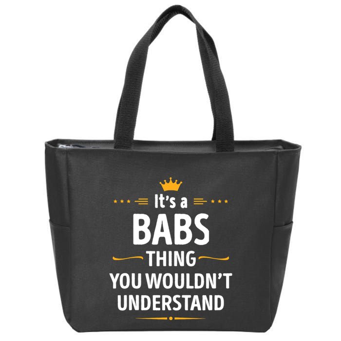 Inked Creation Its A Babs Thing You WouldnT Understand Zip Tote Bag