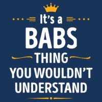 Inked Creation Its A Babs Thing You WouldnT Understand Infant Baby Jersey Bodysuit