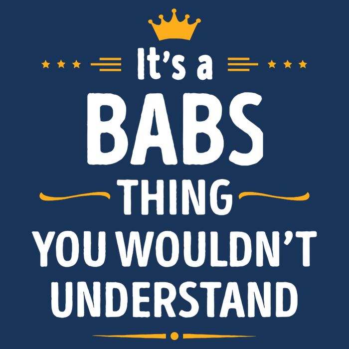 Inked Creation Its A Babs Thing You WouldnT Understand Infant Baby Jersey Bodysuit