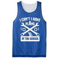 I Can't I Have Plans In The Garage Gift Mesh Reversible Basketball Jersey Tank