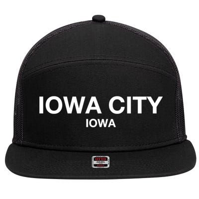 Iowa City Iowa Gift Show Your Love For City Iowa City Great Gift 7 Panel Mesh Trucker Snapback Hat