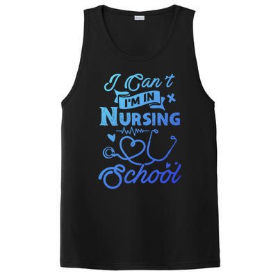 I Cant Im In Nursing School Funny Gift Design Idea Design Cool Gift PosiCharge Competitor Tank