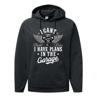 I Cant I Have Plans In The Garage Fathers Day Car Mechanics Performance Fleece Hoodie