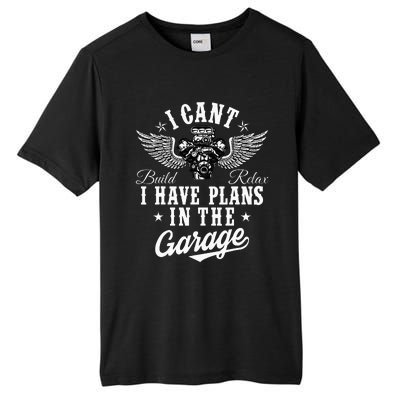 I Cant I Have Plans In The Garage Fathers Day Car Mechanics Tall Fusion ChromaSoft Performance T-Shirt