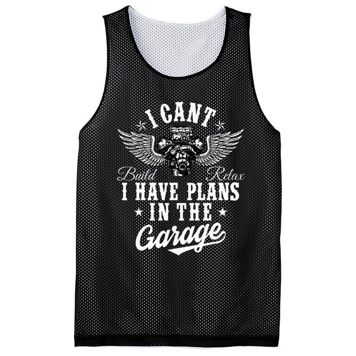 I Cant I Have Plans In The Garage Fathers Day Car Mechanics Mesh Reversible Basketball Jersey Tank