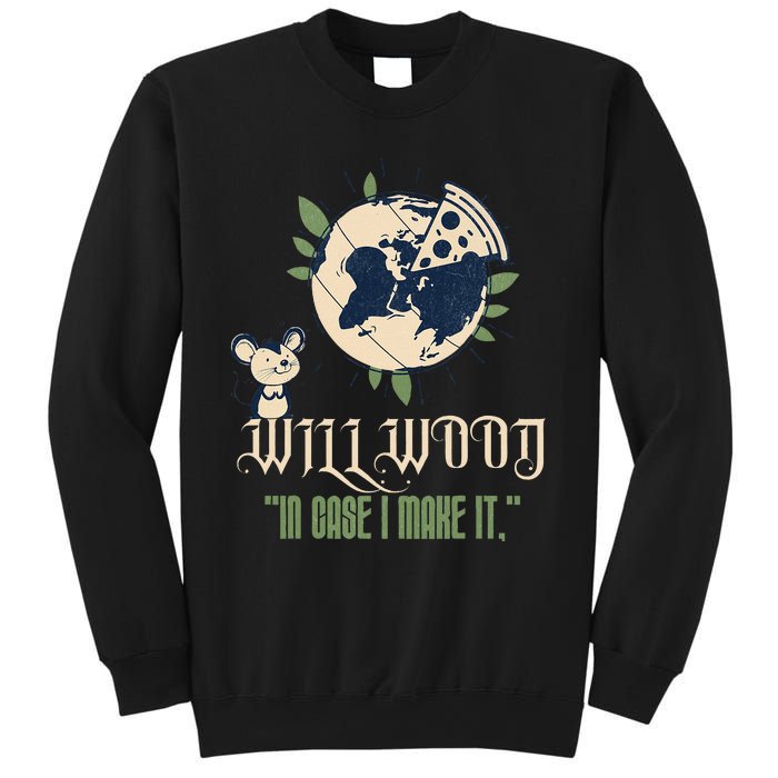 In Case I Make It Classic Will Basic Wood Sweatshirt