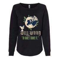 In Case I Make It Classic Will Basic Wood Womens California Wash Sweatshirt