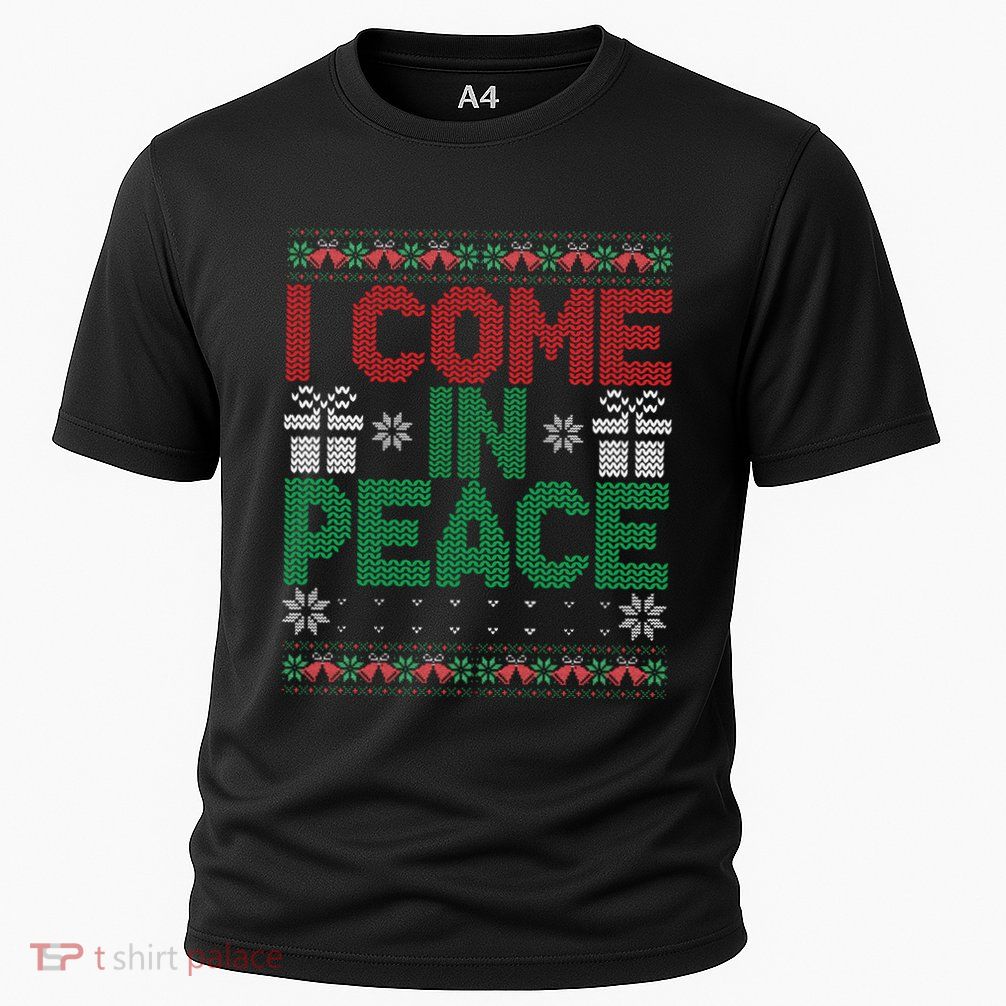 I Come In Peace IM Peace Matching Ugly Christmas Sweater Gift Cooling Performance Crew T-Shirt