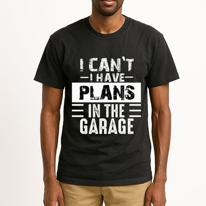 I Cant I Have Plans In The Garage Funny Retro Car Mechanic Tall T-Shirt