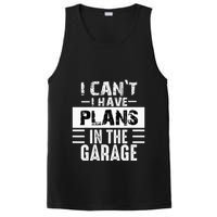 I Cant I Have Plans In The Garage Funny Retro Car Mechanic PosiCharge Competitor Tank