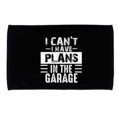 I Cant I Have Plans In The Garage Funny Retro Car Mechanic Microfiber Hand Towel