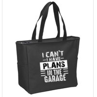 I Cant I Have Plans In The Garage Funny Retro Car Mechanic Zip Tote Bag