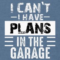 I Cant I Have Plans In The Garage Funny Retro Car Mechanic Garment-Dyed Sweatshirt